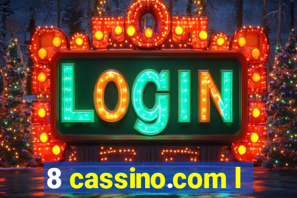 8 cassino.com l